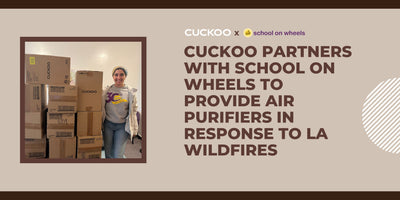 CUCKOO Partners with School on Wheels to Provide Air Purifiers in Response to LA Wildfires